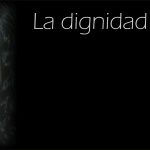 Día Mundial de la Filosofia 2018: La dignidad humana